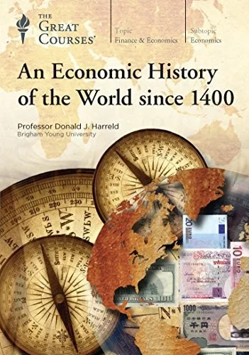An Economic History of the World since 1400 by Donald Harreld