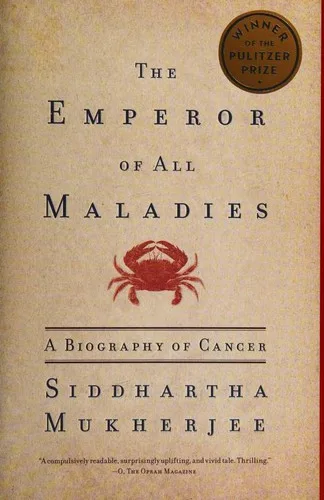The Emperor of All Maladies by Siddhartha Mukherjee