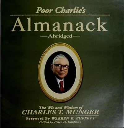 Poor Charlie's Almanack by Charles T. Munger